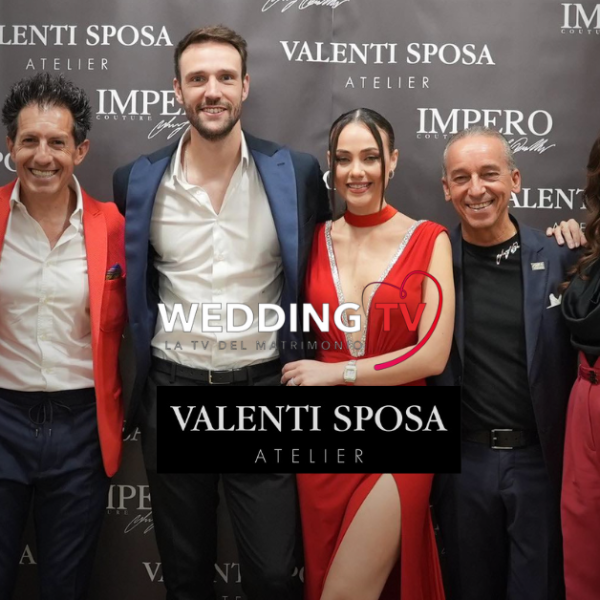 Evento Impero da Valenti Sposa